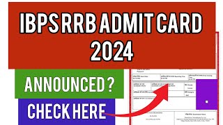 IBPS RRB Admit Card 2024  How To Check IBPS RRB Admit Card 2024 [upl. by Enileqcaj]