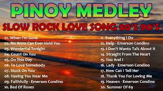 NONSTOP SLOW ROCK LOVE SONGS 80S 90S  MGA LUMANG TUGTUGIN NOONG 90S  EMERSON CONDINO COLLECTION♥ [upl. by Lerrad674]