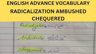 ENGLISH ADVANCE VOCABULARY  URDU AND HINDI  TRANSLATION  RADICALIZATION AMBUSHED CHEQUERED [upl. by Rehptosirhc]