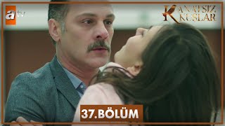 Kanatsız Kuşlar 37 Bölüm [upl. by Eyde]