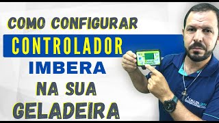 ✅Como configurar controlador Imbera  Cervejeira  Geladeira ✅ [upl. by Ekusoyr]