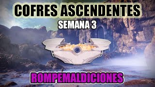 Cofres ascendentes Ciudad ensoñada  Semana 3  Sello Rompemaldiciones  Destiny 2 [upl. by Esiled]