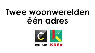 Krea en Colifac 2 woonwerelden 1 adres [upl. by Naejamron205]