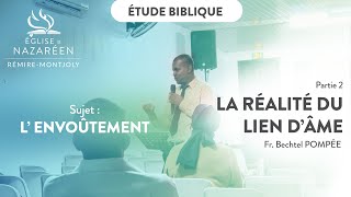 La réalité du lien dâme Pt 2  Etude biblique  Fr Bechtel POMPÉE [upl. by Ttnerb]