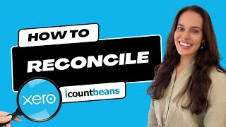 How to Reconcile in Xero  Tutorial [upl. by Chao]