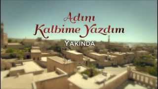 Adını Kalbime Yazdım 1Bölüm Fragmanı YENİ DİZİ  YAKINDA [upl. by Alfonse722]