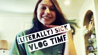 Literally Sick Vlog Time [upl. by Trager]