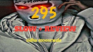 Sidhu Moosewala 295 Slowed  Reverb [upl. by Ailsun181]