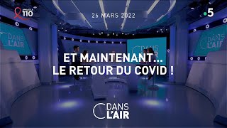 Et maintenantle retour du Covid  Reportage cdanslair 27032022 [upl. by Casi404]