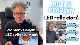 Problém bílých LED reflektorů aut 🚘 Horší pro zrak Mýtus že s modrou nejlépe vidíme [upl. by Calista]