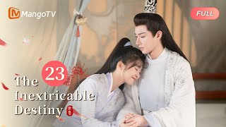 【ENG SUB】EP23 Jiuling Fought for Life to Save the Emperor The Inextricable Destiny MangoTV English [upl. by Dorr]