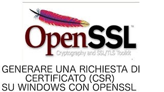 WINDOWS  Corti di Sistema 21 Generare csr con openssl su Windows [upl. by Aikaj]