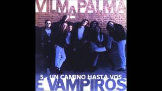 1992  VILMA PALMA E VAMPIROS  LA PACHANGA FULL ALBUM [upl. by Chlores]