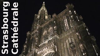 Cathédrale NotreDame de Strasbourg 2018  Cathedral  Straßburger Münster [upl. by Bokaj]