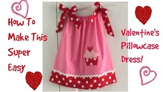 How ToValentines Pillowcase DressSuper Easy [upl. by Elaen]