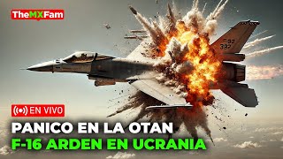 PANICO EN LA OTAN VEN ARDER SUS F16 EN UCRANIA Y ZELENZKY OCULTA LA VERDAD  TheMXFam [upl. by Zennas21]