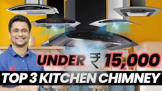 Best Kitchen Chimney India For Home Kitchen 2023 UNDER 15000  Best Kitchen Chimney India  HINDI [upl. by Gherardo]