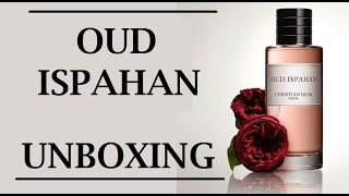 Unboxing of OUD ISPAHAN Perfume by Christian Dior [upl. by Jozef]