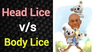 Head Lice vs Body Lice  PSM lecture  Community Medicine lecture  PSM made easy  Arpits PSM [upl. by Taddeusz490]