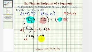 Ex Find the Endpoint of a Segment Given the Midpoint and One Endpoint [upl. by Savell]