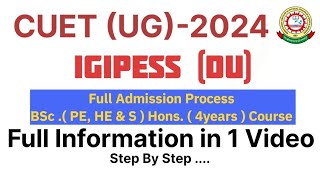 Complete Admission Process 2024  BSc PE HE amp S Hons Of IGIPESS DU college igilnipeigipess [upl. by Deanne695]