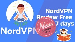 NordVPN Review VPN Free trial 7 days  New 2019 [upl. by Emiatej26]