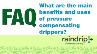 What are the main benefits of pressure compensating drippers [upl. by Anaillil]