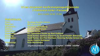 Velkommen til konfirmasjonsgudstjeneste i Frelserens kirke Farsund den 140924 kl 1100 [upl. by Harle100]