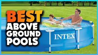 Top 5 Best Above Ground Pools  Extreme Reviewer [upl. by Song]