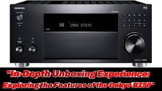 Onkyo RZ50 InDepth Unboxing Experience with Detailed Features hometheater onkyo rz50 unboxing [upl. by Haily276]