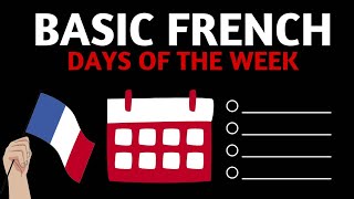 Basic French Days of the Week  How to say the days of the week in French [upl. by Airahcaz964]