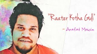 Raater Kotha Guli Unplugged  Arafat Mohsin  Thako  Unreleased [upl. by Eednas]