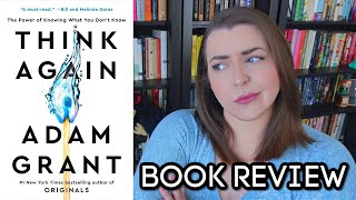 Think Again by Adam Grant  Book Review [upl. by Novj]