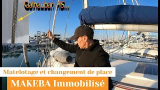 Makeba immobilisé matelotage drosse demmagasineur et changement de place à Port Leucate [upl. by Asiral527]