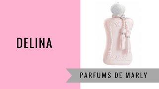 Delina by Parfums de Marly  Fragrance Review w Becky [upl. by Giulietta441]