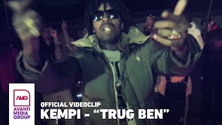 Kempi  Trug Ben Official Video [upl. by Bonny]