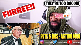 UK WHAT UP🇬🇧 BANGER AFTER BANGER Pete amp Bas  Action Man REACTION [upl. by Eustasius]