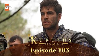 Kurulus Osman Urdu  Season 5 Episode 103 [upl. by Baelbeer]