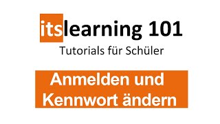 itslearning 101 Anmeldung und Passwort ändern [upl. by Shah364]