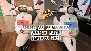 Perbandingan Vespa Sprint s amp Primavera s Warna PUTIH Terbaru 2023  Harga Selisih 28juta [upl. by Leba]