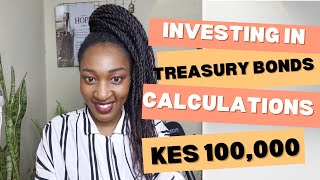 Should you Invest in Treasury Bonds in Kenya With Calculations [upl. by Enairb]