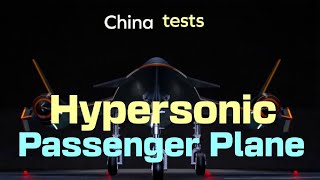 China tests hypersonic passenger plane that can fly from London to New York in under 2 hours [upl. by Frieder305]