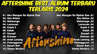 Aftershine Terbaru 2024 Full Album Lagu Jawa Terlaris 2024 [upl. by Mauceri515]