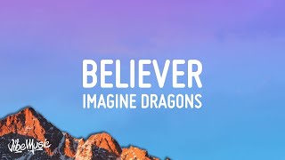 Imagine Dragons  Believer Lyrics 1 Hour [upl. by Hadleigh]