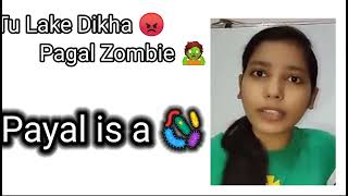 Roasting Payal Zone💔💔 My First Ever Video Plz Support Me  Watch Til The End 🥰 [upl. by Esiuqcaj]