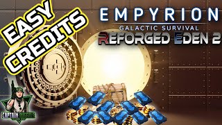 Quick Way to Galactic Riches  Empyrion Reforged Eden 2 [upl. by Polard851]