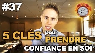 5 clés pour prendre confiance en soi  WakeUpCalls 37 [upl. by Ainomar34]