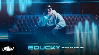 Educky  Servo do Senhor Clipe Oficial [upl. by Clancy970]