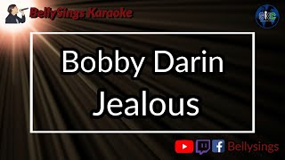 Bobby Darin  Jealous Alternate Take Karaoke [upl. by Yasnyl]