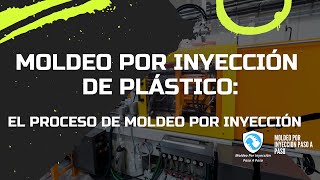 Moldeo Por Inyección de Plástico El proceso de Moldeo Por Inyección [upl. by Eirot]